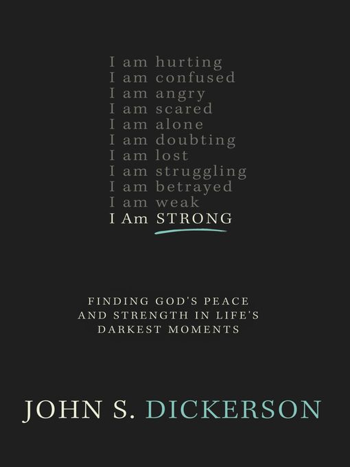 Title details for I Am Strong by John S. Dickerson - Available